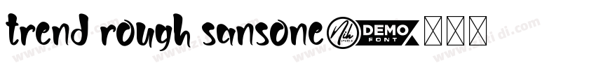 trend rough sansone字体转换